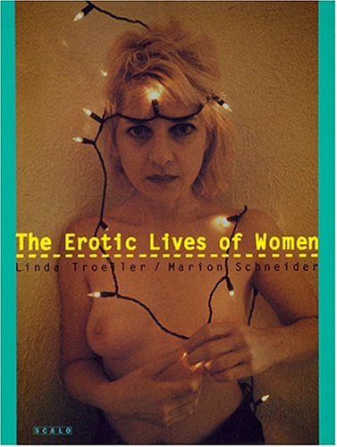 The Erotic Lives of Women